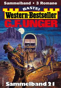 Produktbild: G. F. Unger Western-Bestseller Sammelband 21