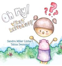 Produktbild: Oh, My! What Happened?