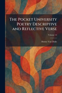 Produktbild: The Pocket University Poetry Descriptive and Reflective Verse