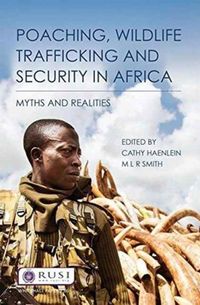 Produktbild: Poaching, Wildlife Trafficking and Security in Africa