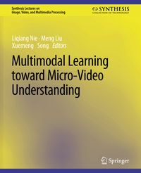 Produktbild: Multimodal Learning toward Micro-Video Understanding