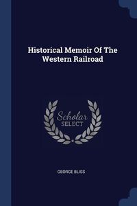 Produktbild: Historical Memoir Of The Western Railroad