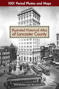 Produktbild: Illustrated Historical Atlas of Lancaster County