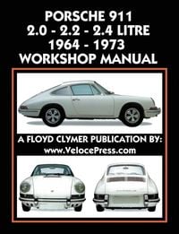 Produktbild: PORSCHE 911 2.0 - 2.2 - 2.4 LITRE 1964-1973 WORKSHOP MANUAL