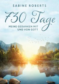 Produktbild: 730 Tage - Meine Gedanken mit und von Gott