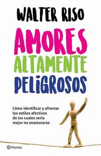 Produktbild: Amores Altamente Peligrosos / Highly Dangerous Loves