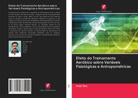 Produktbild: Efeito do Treinamento Aer&oacute;bico sobre Vari&aacute;veis Fisiol&oacute;gicas e Antropom&eacute;tricas