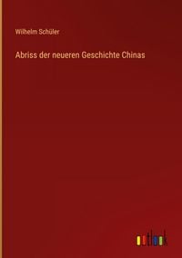 Produktbild: Abriss der neueren Geschichte Chinas
