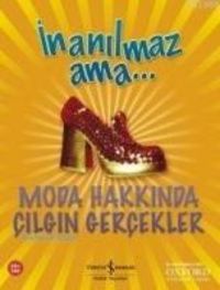 Produktbild: Inanilmaz Ama... Moda Hakkinda Acayip Gercekler