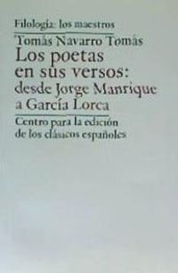 Bild vom Artikel Los poetas en sus versos : desde Jorge Manrique a García Lorca vom Autor Tomás Navarro Tomás