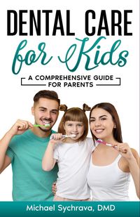 Produktbild: Dental Care for Kids: A Comprehensive Guide for Parents