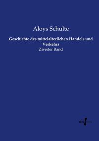 Produktbild: Geschichte des mittelalterlichen Handels und Verkehrs