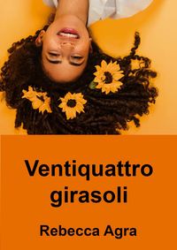 Produktbild: Ventiquattro girasoli