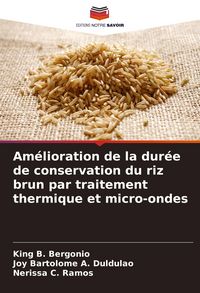 Produktbild: Am&eacute;lioration de la dur&eacute;e de conservation du riz brun par traitement thermique et micro-ondes