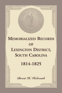 Produktbild: Memorialized Records of Lexington District, South Carolina, 1814-1825