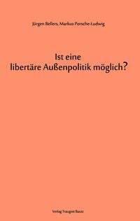 Produktbild: Ist eine libert&auml;re Au&szlig;enpolitik m&ouml;glich?