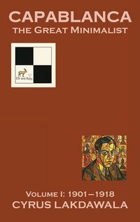 Produktbild: Capablanca the Great Minimalist - Volume I