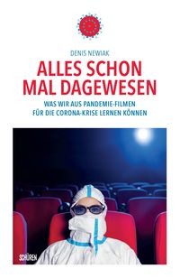 Produktbild: Alles schon mal dagewesen. Was wir aus Pandemie-Filmen f&uuml;r die Corona-Krise lernen k&ouml;nnen