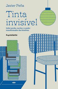 Produktbild: Tinta invis&iacute;vel: sobre perda, escrita e o poder transformador das hist&oacute;rias