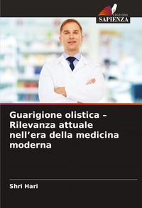 Produktbild: Guarigione olistica - Rilevanza attuale nell'era della medicina moderna