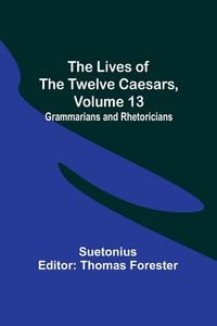 Produktbild: The Lives of the Twelve Caesars, Volume 13