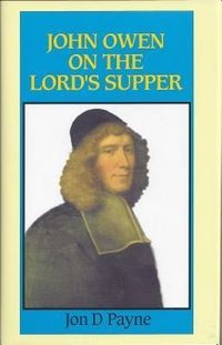 Produktbild: John Owen on the Lord's Supper