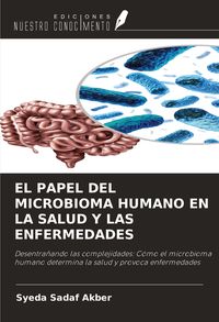 Produktbild: El Papel Del Microbioma Humano En La Salud Y Las Enfermedades