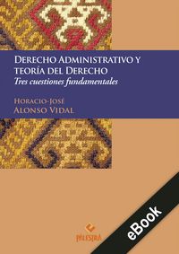 Produktbild: Derecho administrativo y teor&iacute;a del Derecho