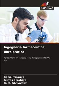 Produktbild: Ingegneria farmaceutica: libro pratico