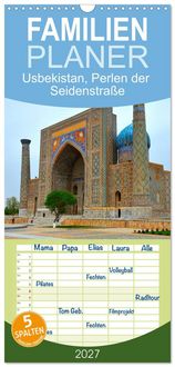 Produktbild: Familienplaner 2027 - Usbekistan, Perlen der Seidenstra&szlig;e mit 5 Spalten (Wandkalender, 21 x 45 cm) CALVENDO
