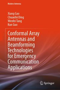 Produktbild: Conformal Array Antennas and Beamforming Technologies for Emergency Communication Applications