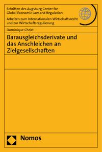 Produktbild: Barausgleichsderivate und das Anschleichen an Zielgesellschaften