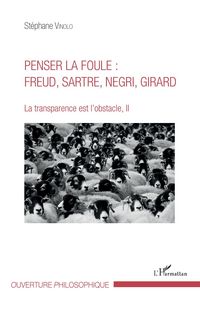 Produktbild: Penser la foule : Freud, Sartre, Negri, Girard