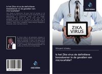 Produktbild: Is het Zika virus de definitieve boosdoener in de gevallen van microcefalie?