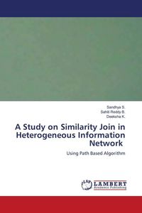 Produktbild: A Study on Similarity Join in Heterogeneous Information Network
