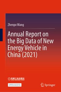 Produktbild: Annual Report on the Big Data of New Energy Vehicle in China (2021)