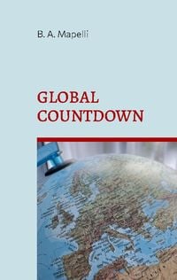Bild vom Artikel Global Countdown vom Autor B. A. Mapelli