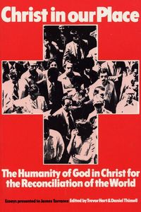 Produktbild: Christ in our Place: The Humanity of God in Christ for the Reconciliation of the World