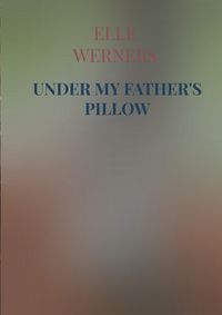 Produktbild: Under My Father's Pillow