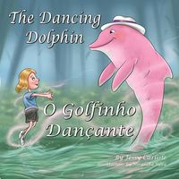 Produktbild: The Dancing Dolphin (O Golfinho Dan&ccedil;ante)