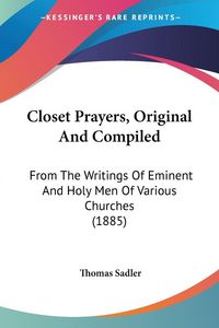 Produktbild: Closet Prayers, Original And Compiled