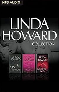 Bild vom Artikel Linda Howard - Collection: Cry No More, Kiss Me While I Sleep, Cover of Night vom Autor Linda Howard