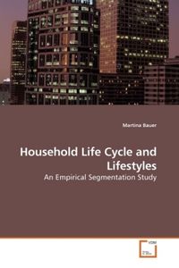 Produktbild: Bauer, M: Household Life Cycle and Lifestyles