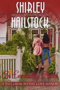 Produktbild: An Everlasting Bond (A Tale From Blythe Cove Manor Book 2)