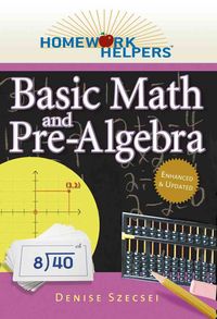 Produktbild: Homework Helpers: Basic Math and Pre-Algebra, Revised Edition