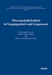Produktbild: Wissenschaftsfreiheit in Vergangenheit und Gegenwart