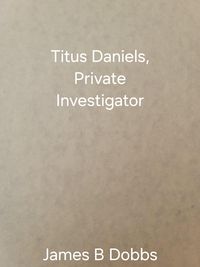 Produktbild: Titus Daniels, Private Investigator
