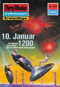 Produktbild: Perry Rhodan 1601: 10. Januar 1200