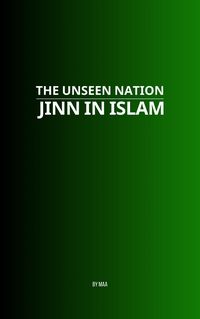 Produktbild: The Unseen Nation: Jinn in Islam