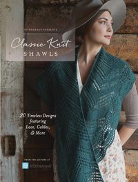 Produktbild: Interweave Editors: Interweave Presents - Classic Knit Shawl